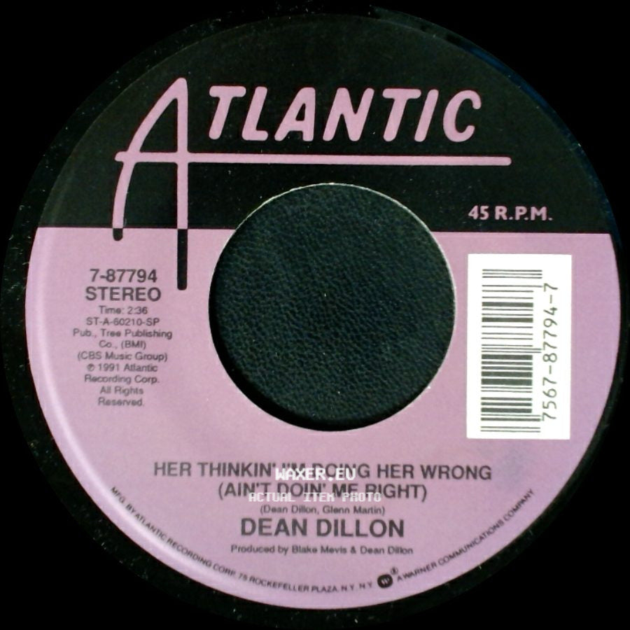 Dean Dillon - Friday Night's Woman / Her Thinkin' I'm Doing Her Wrong (Ain't Doin' Me Right) side B