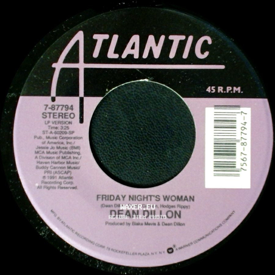 Dean Dillon - Friday Night's Woman / Her Thinkin' I'm Doing Her Wrong (Ain't Doin' Me Right) side A