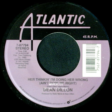 Dean Dillon - Friday Night's Woman / Her Thinkin' I'm Doing Her Wrong (Ain't Doin' Me Right) side B