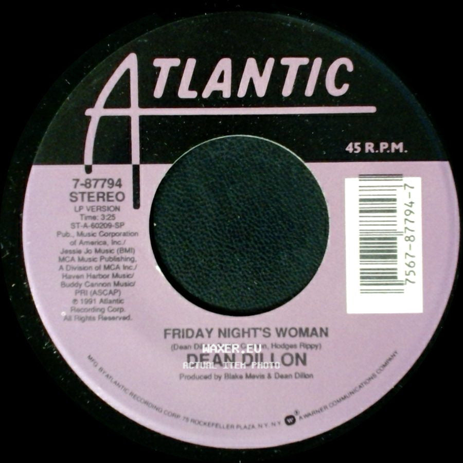 Dean Dillon - Friday Night's Woman / Her Thinkin' I'm Doing Her Wrong (Ain't Doin' Me Right) side A