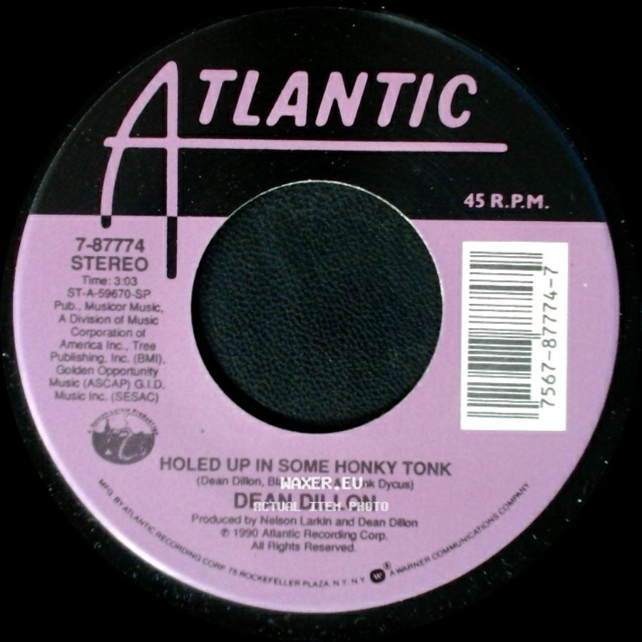 Dean Dillon - Holed Up In Some Honky Tonk / All Out Of Love side A