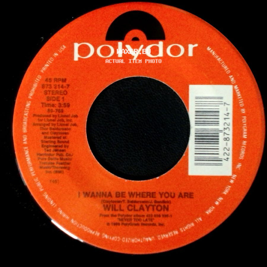 Will Clayton - I Wanna Be Where You Are / Try Me side A