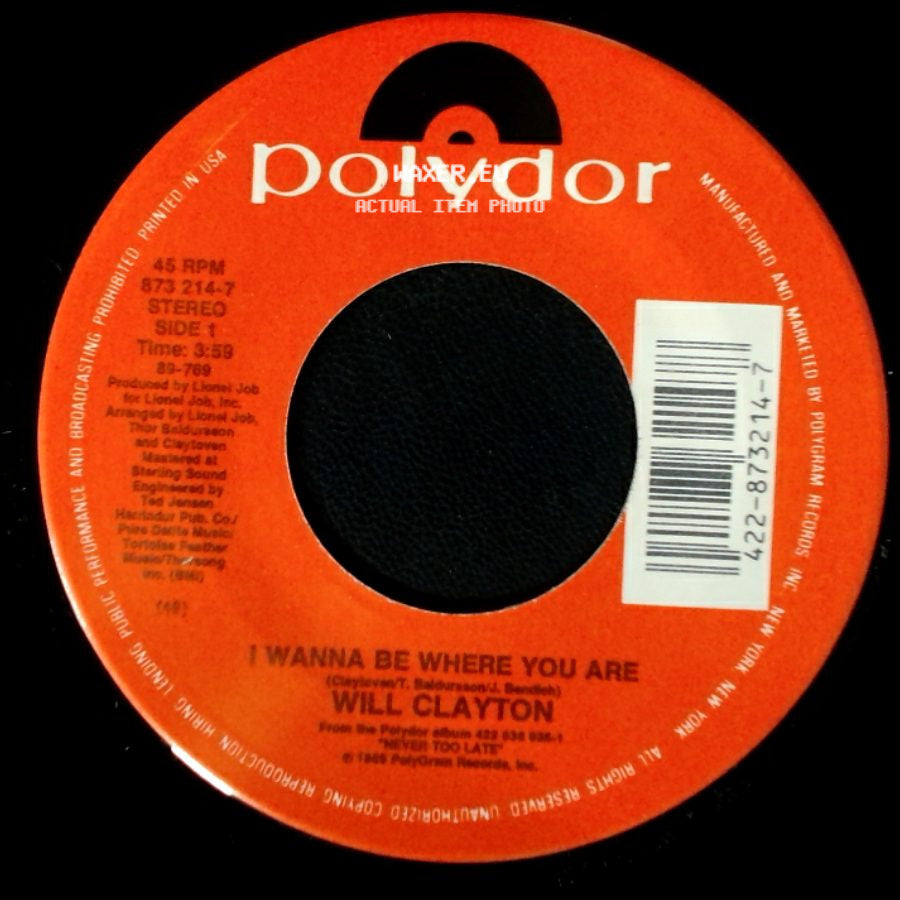 Will Clayton - I Wanna Be Where You Are / Try Me side A