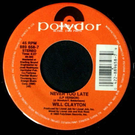 Will Clayton - Never Too Late (Lp Version) / Tell Me side A