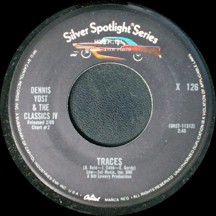 Dennis Yost & The Classics Iv - Traces / Everyday With You Girl side A