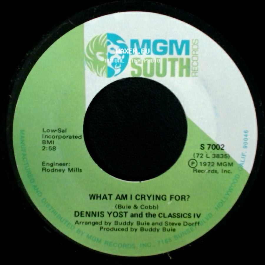Dennis Yost And The Classics Iv - What Am I Crying For? / All In Your Mind side A