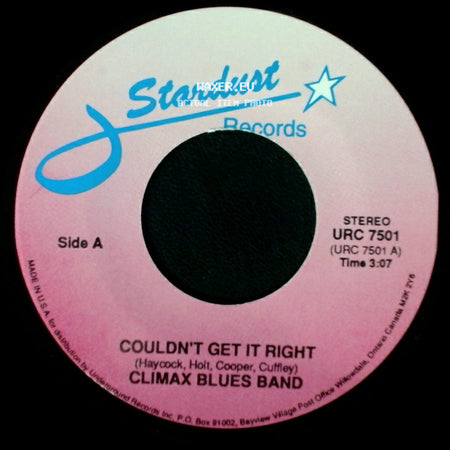 Climax Blues Band - Couldn't Get It Right / I Love You side A