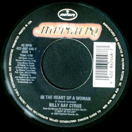Billy Ray Cyrus - In The Heart Of A Woman / Right Face Wrong Time side A