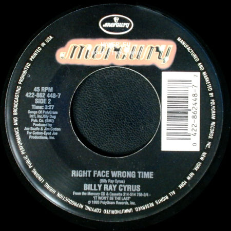 Billy Ray Cyrus - In The Heart Of A Woman / Right Face Wrong Time side B