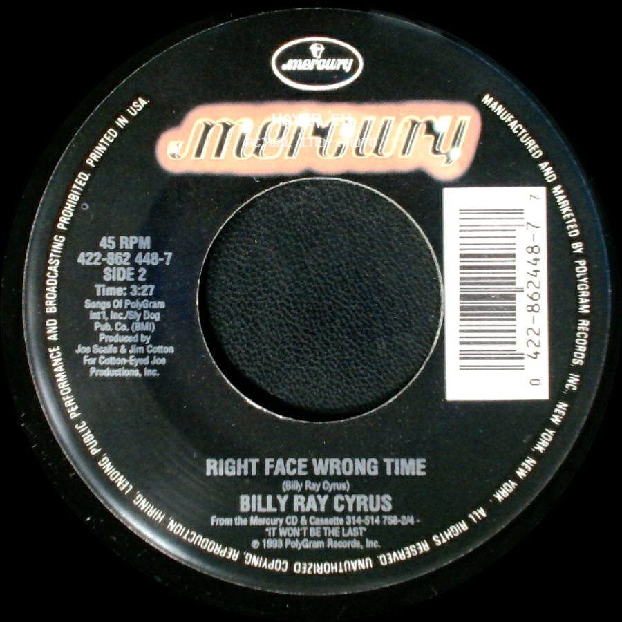 Billy Ray Cyrus - In The Heart Of A Woman / Right Face Wrong Time side B