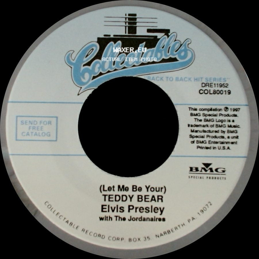 Elvis Presley With The Jordanaires / Elvis Presley - (Let Me Be Your) Teddy Bear / Loving You side A