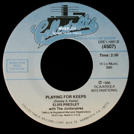 Elvis Presley With The Jordanaires - Playing For Keeps / Too Much side A