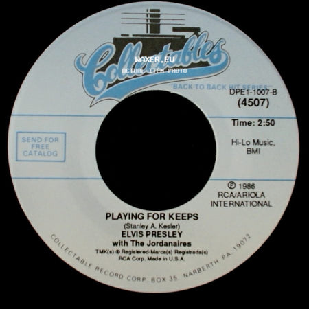 Elvis Presley With The Jordanaires - Playing For Keeps / Too Much side A