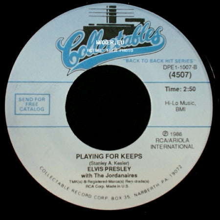 Elvis Presley / Elvis Presley With The Jordanaires - Playing For Keeps / Too Much side A