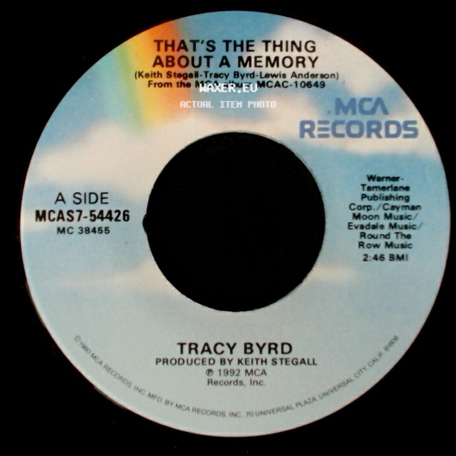Tracy Byrd - That's The Thing About A Memory / Back In The Swing Of Things side A