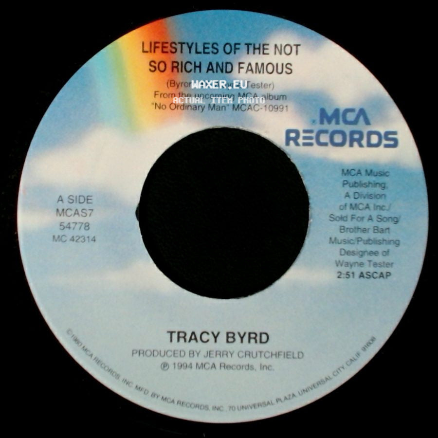 Tracy Byrd - Lifestyles Of The Not So Rich And Famous / You Never Know Just How Good You've Got It side A