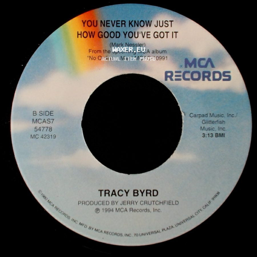 Tracy Byrd - Lifestyles Of The Not So Rich And Famous / You Never Know Just How Good You've Got It side B