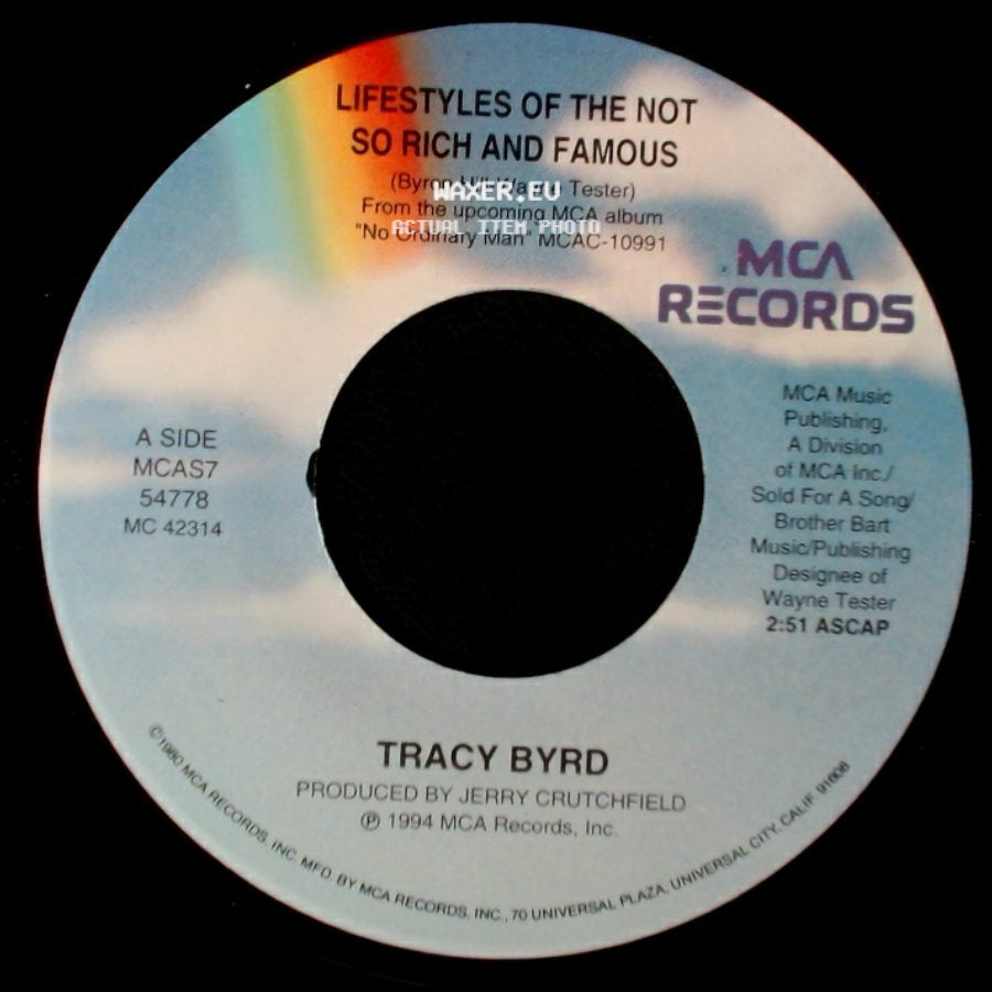Tracy Byrd - Lifestyles Of The Not So Rich And Famous / You Never Know Just How Good You've Got It side A