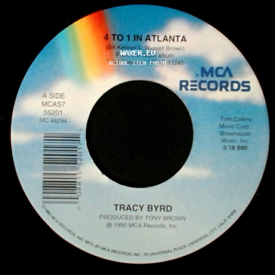 Tracy Byrd - 4 To 1 In Atlanta / Have A Good One side A