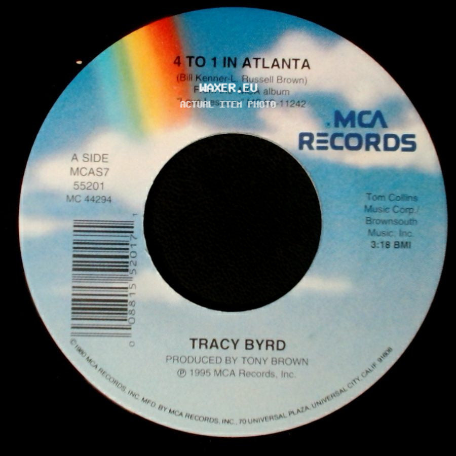 Tracy Byrd - 4 To 1 In Atlanta / Have A Good One side A