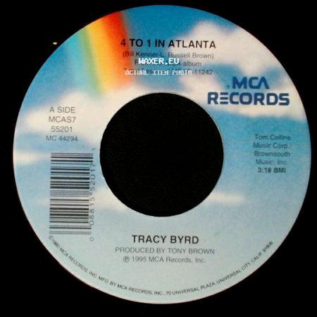 Tracy Byrd - 4 To 1 In Atlanta / Have A Good One side A