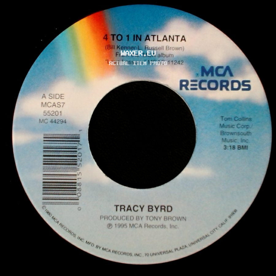 Tracy Byrd - 4 To 1 In Atlanta / Have A Good One side A