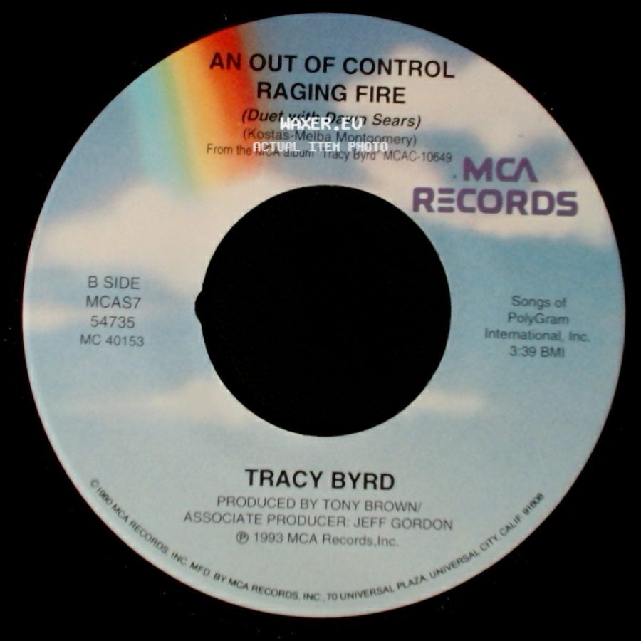 Tracy Byrd - Why Don't That Telephone Ring / An Out Of Control Raging Fire side B