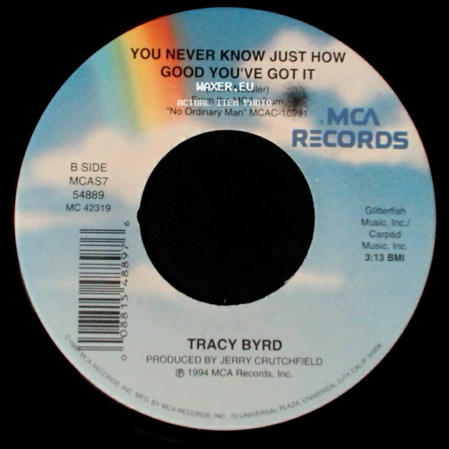 Tracy Byrd - Watermelon Crawl / You Never Know Just How Good You've Got It side B