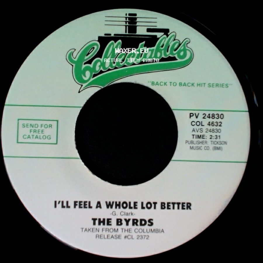 The Byrds - I'll Feel A Whole Lot Better / Ballad Of Easy Rider side A