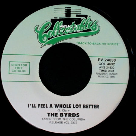 The Byrds - I'll Feel A Whole Lot Better / Ballad Of Easy Rider side A