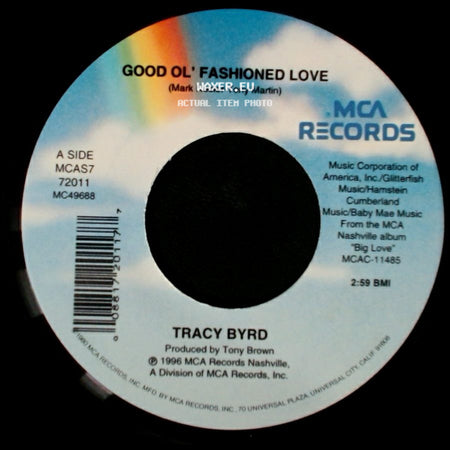 Tracy Byrd - Good Ol' Fashioned Love / Driving Me Out Of Your Mind side A