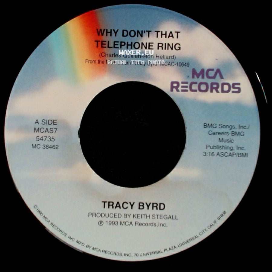Tracy Byrd - Why Don't That Telephone Ring / An Out Of Control Raging Fire (Duet With Dawn Sears) side A