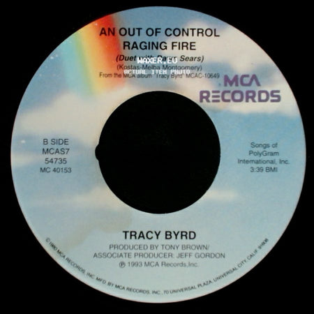 Tracy Byrd - Why Don't That Telephone Ring / An Out Of Control Raging Fire (Duet With Dawn Sears) side B
