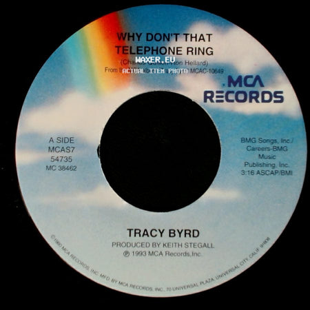 Tracy Byrd - Why Don't That Telephone Ring / An Out Of Control Raging Fire (Duet With Dawn Sears) side A