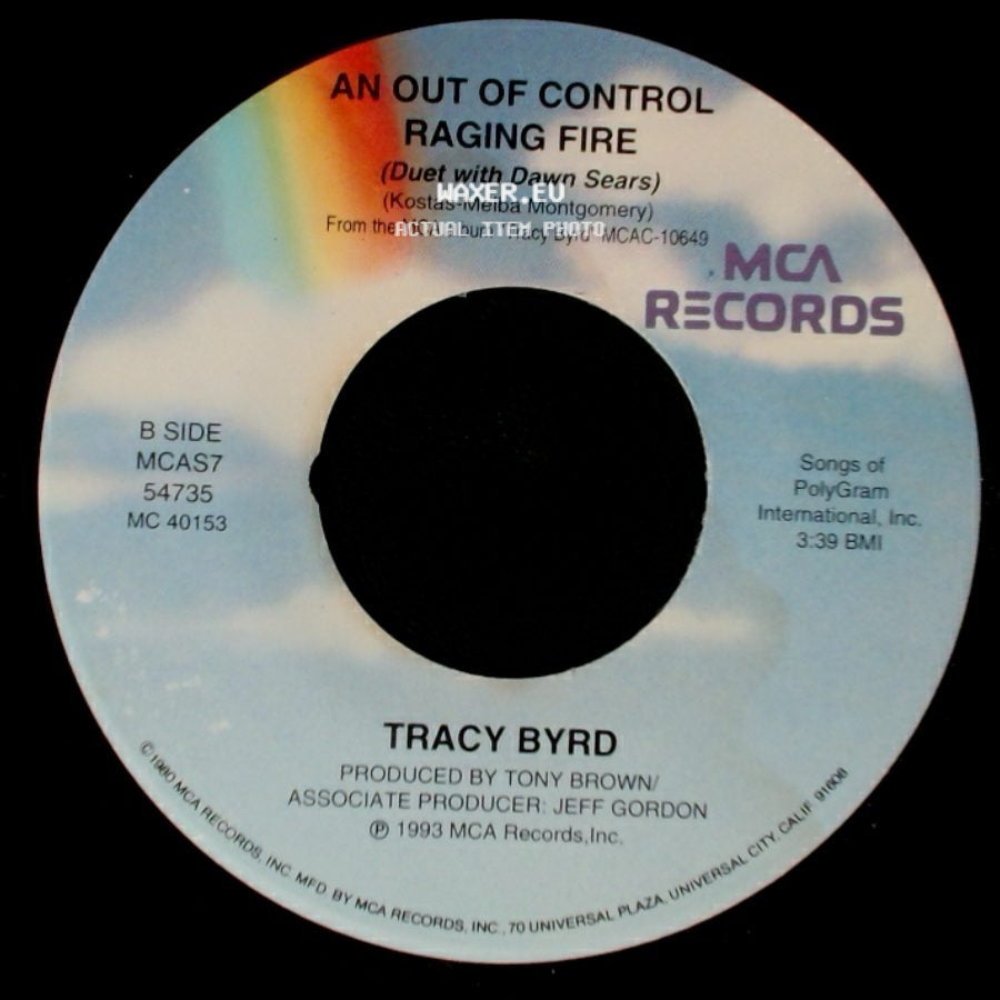 Tracy Byrd - Why Don't That Telephone Ring / An Out Of Control Raging Fire (Duet With Dawn Sears) side B