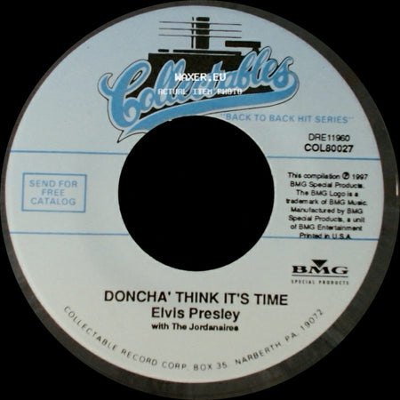 Elvis Presley With The Jordanaires / Elvis Presley - Wear My Ring Around Your Neck / Doncha' Think It's Time side B