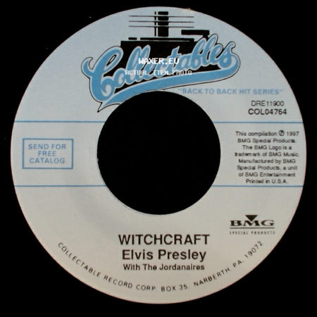 Elvis Presley / Elvis Presley With The Jordanaires - Witchcraft / Spinout side A