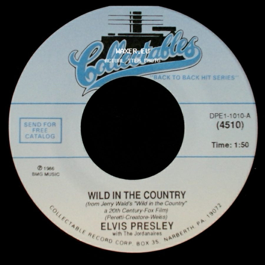 Elvis Presley With The Jordanaires / Elvis Presley - I Feel So Bad / Wild In The Country side B