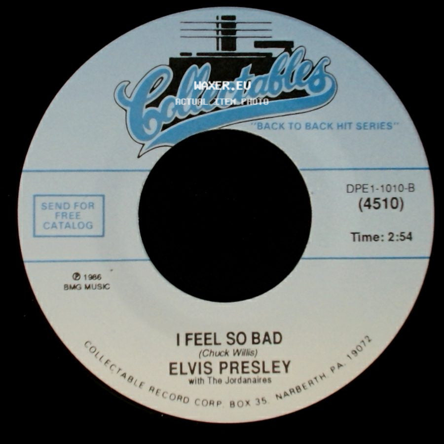 Elvis Presley - I Feel So Bad / Wild In The Country side A