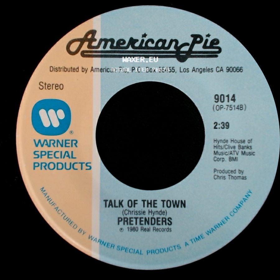 Pretenders - Talk Of The Town / Stop Your Sobbing side A