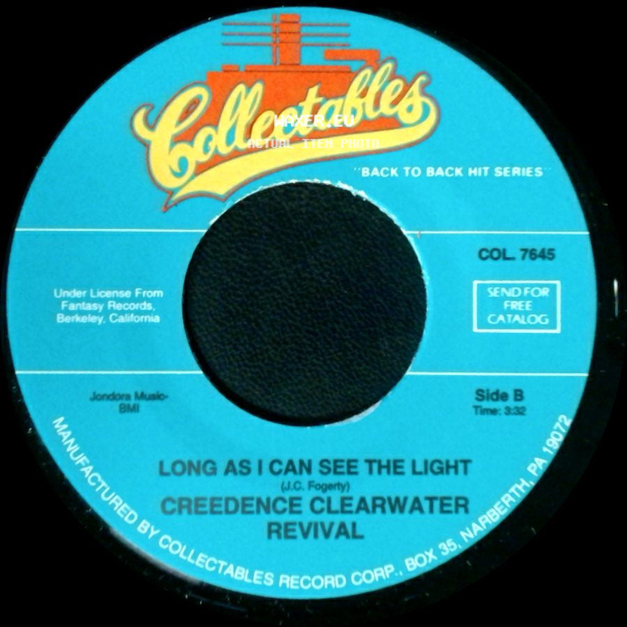 Creedence Clearwater Revival - Lookin' Out My Back Door / Long As I Can See The Light side B