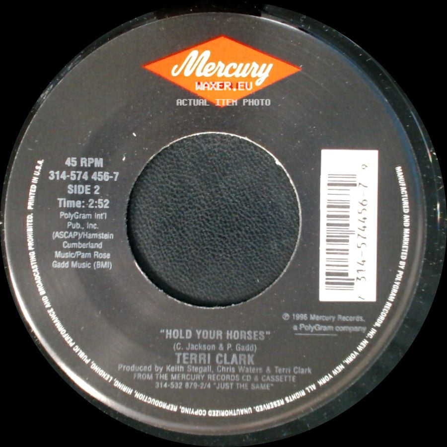 Terri Clark - Just The Same / Hold Your Horses side B