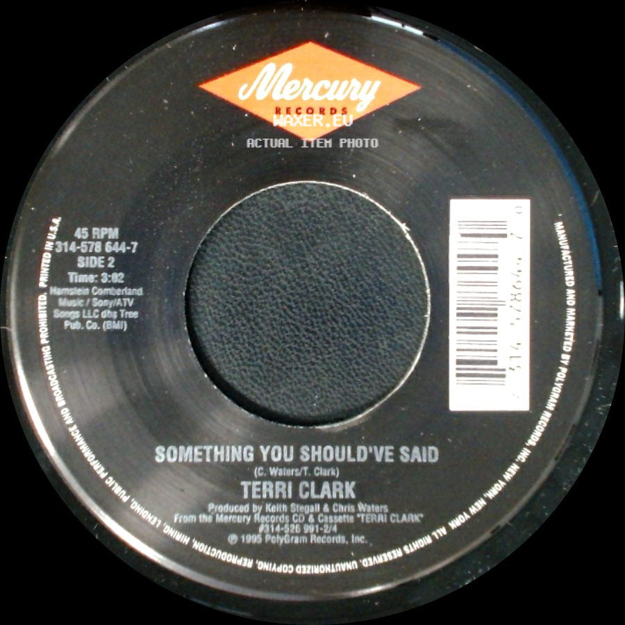 Terri Clark - Poor, Poor Pitiful Me / Something You Should've Said side B