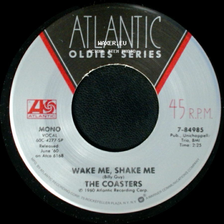The Coasters - Wake Me, Shake Me / T'ain't Nothin' To Me side A