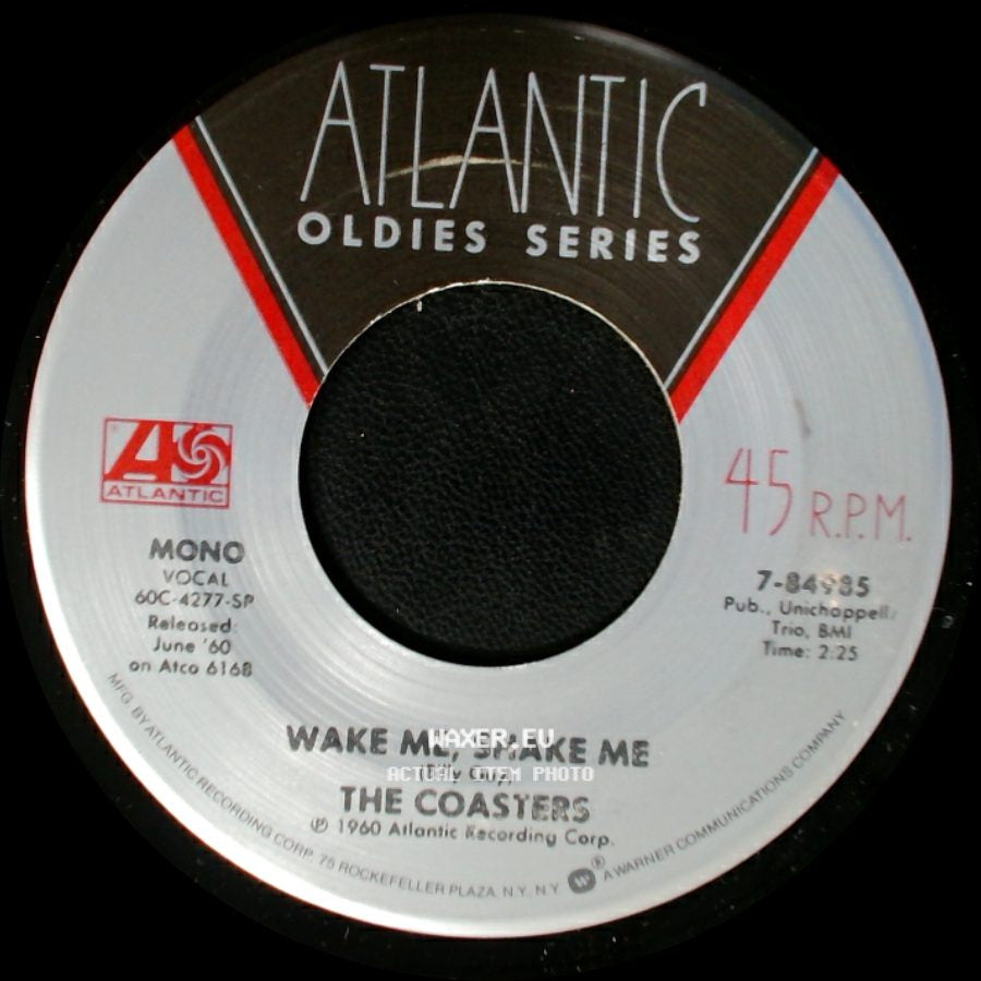 The Coasters - Wake Me, Shake Me / T'ain't Nothin' To Me side A