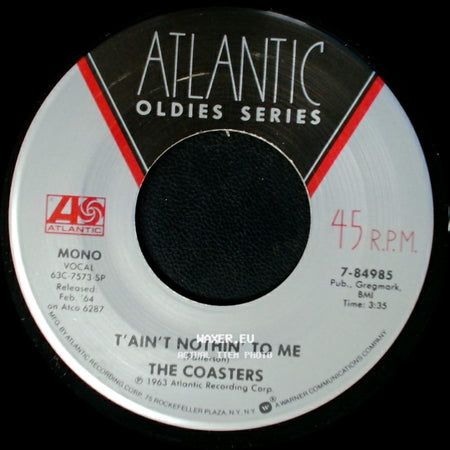 The Coasters - Wake Me, Shake Me / T'ain't Nothin' To Me side B