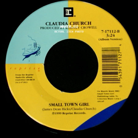 Claudia Church - Small Town Girl / What's The Matter With You Baby side A