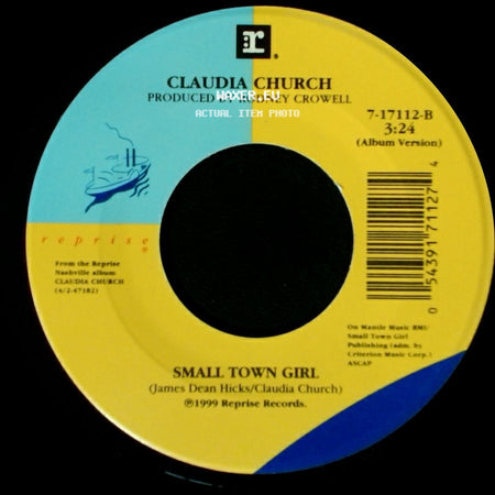 Claudia Church - Small Town Girl / What's The Matter With You Baby side A
