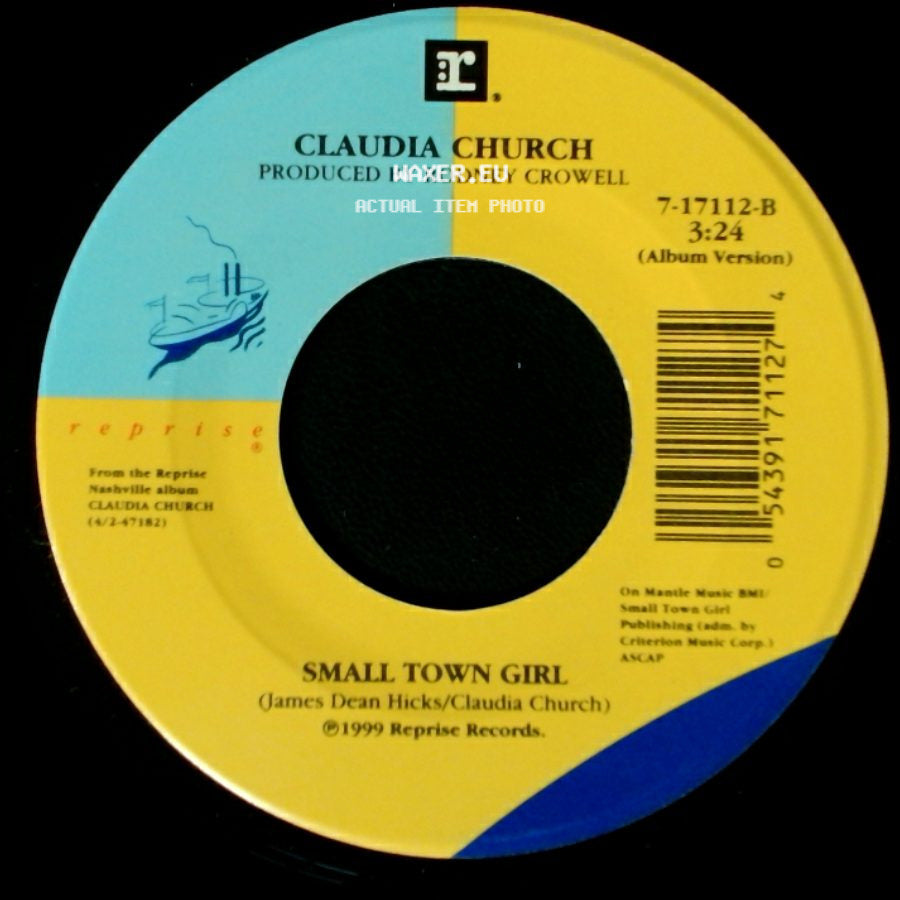 Claudia Church - Small Town Girl / What's The Matter With You Baby side A
