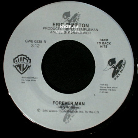 Eric Clapton - Forever Man / See What Love Can Do side A